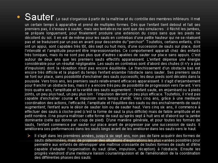  • Sauter . Le saut s’organise à partir de la maîtrise et du