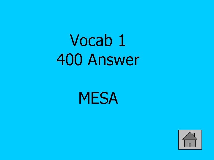 Vocab 1 400 Answer MESA 