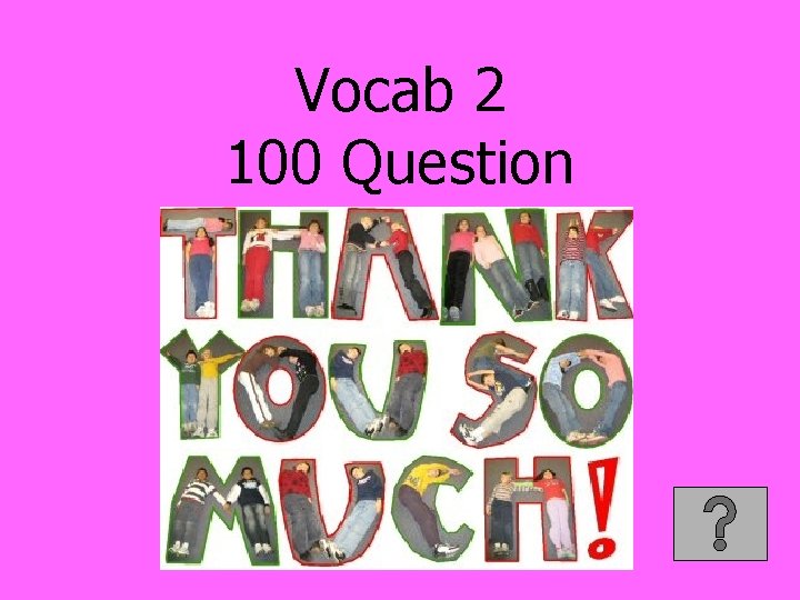 Vocab 2 100 Question 