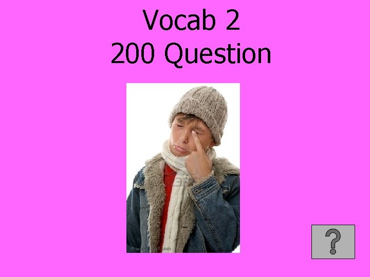 Vocab 2 200 Question 