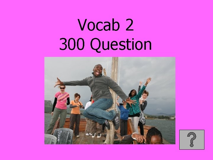 Vocab 2 300 Question 