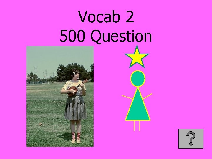 Vocab 2 500 Question 
