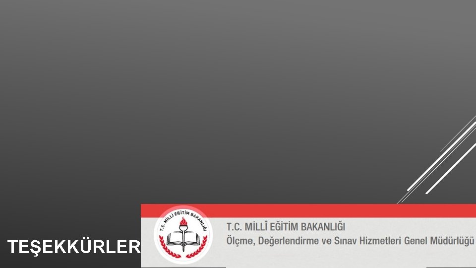 TEŞEKKÜRLER… TEŞEKKÜRLER…