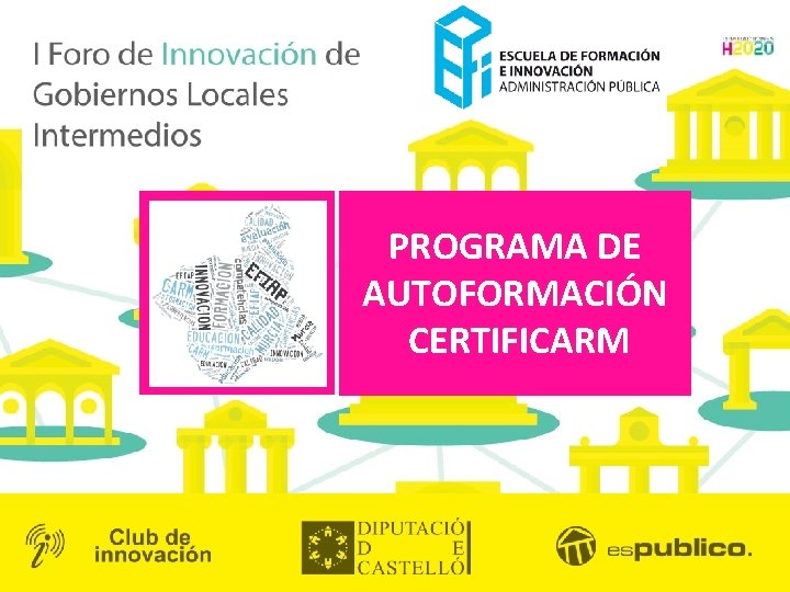 PROGRAMA DE AUTOFORMACIÓN CERTIFICARM PROGRAMA DE AUTOFORMACIÓN CERTIFICARM