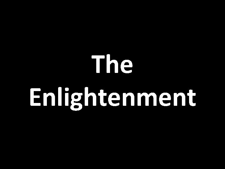 The Enlightenment 