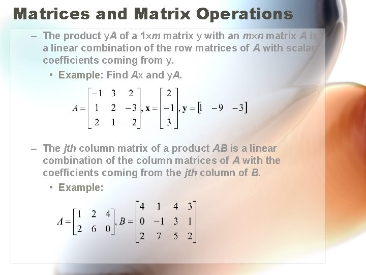 Matrices and Matrix Operations – The product y. A of a 1 m matrix