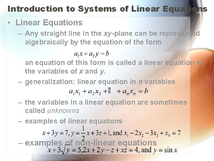 Introduction to Systems of Linear Equations • Linear Equations – Any straight line in
