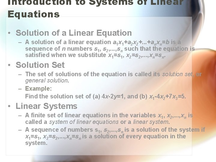 Introduction to Systems of Linear Equations • Solution of a Linear Equation – A