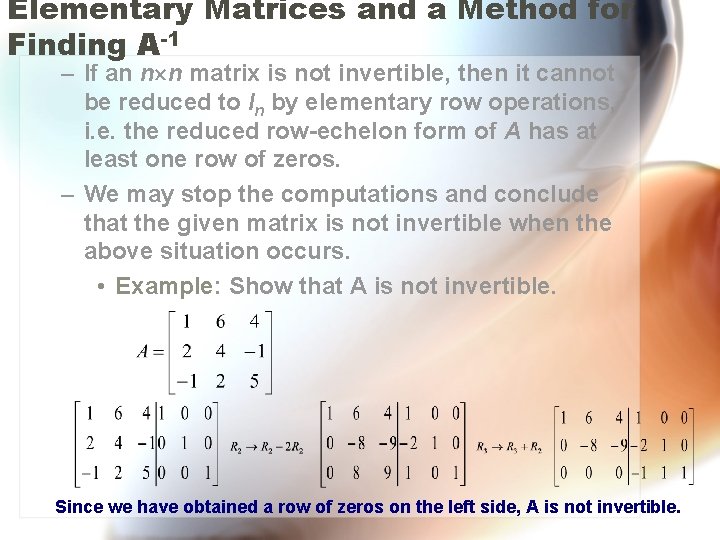 Elementary Matrices and a Method for Finding A-1 – If an n n matrix