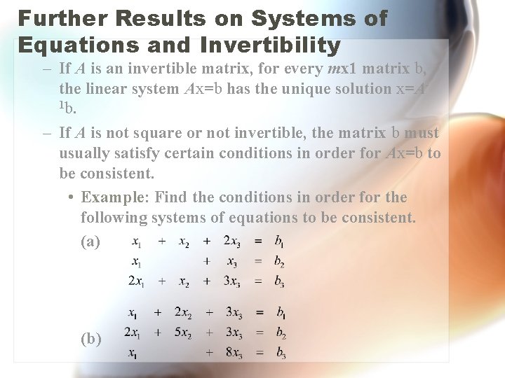 Further Results on Systems of Equations and Invertibility – If A is an invertible