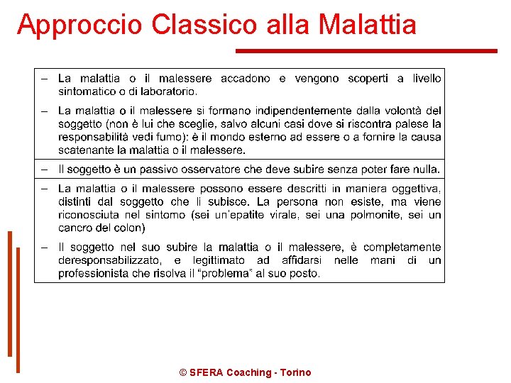 Approccio Classico alla Malattia © SFERA Coaching - Torino 