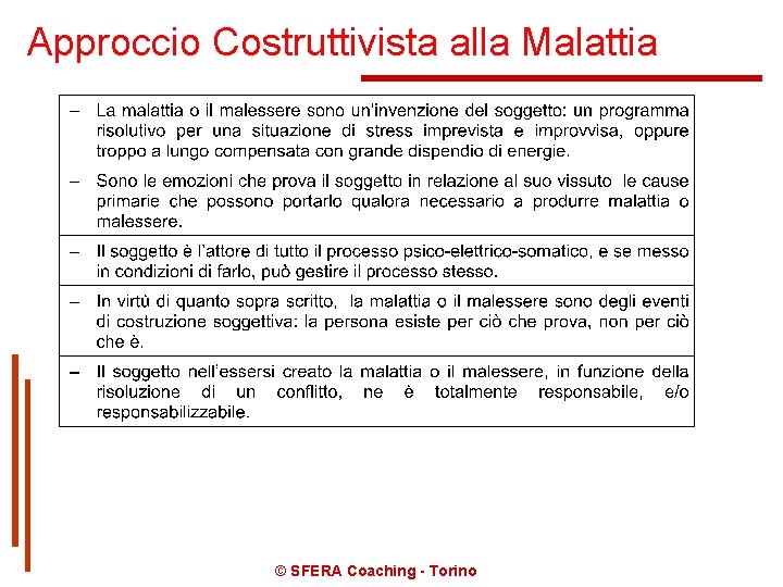 Approccio Costruttivista alla Malattia © SFERA Coaching - Torino 
