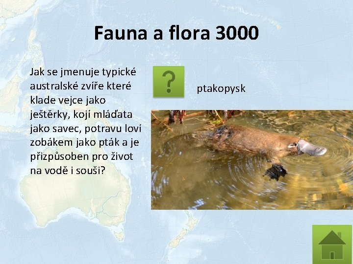 Fauna a flora 3000 Jak se jmenuje typické australské zvíře které klade vejce jako