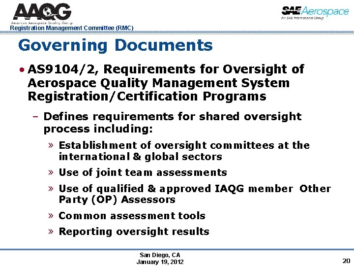 Registration Management Committee (RMC) Governing Documents • AS 9104/2, Requirements for Oversight of Aerospace