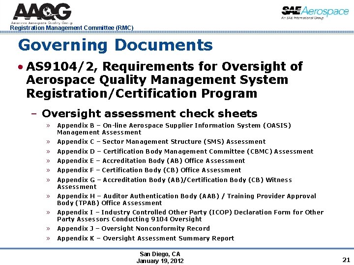 Registration Management Committee (RMC) Governing Documents • AS 9104/2, Requirements for Oversight of Aerospace