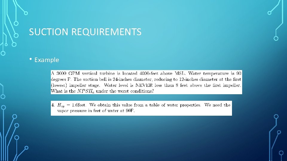 SUCTION REQUIREMENTS • Example 