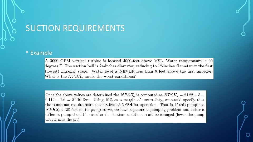 SUCTION REQUIREMENTS • Example 