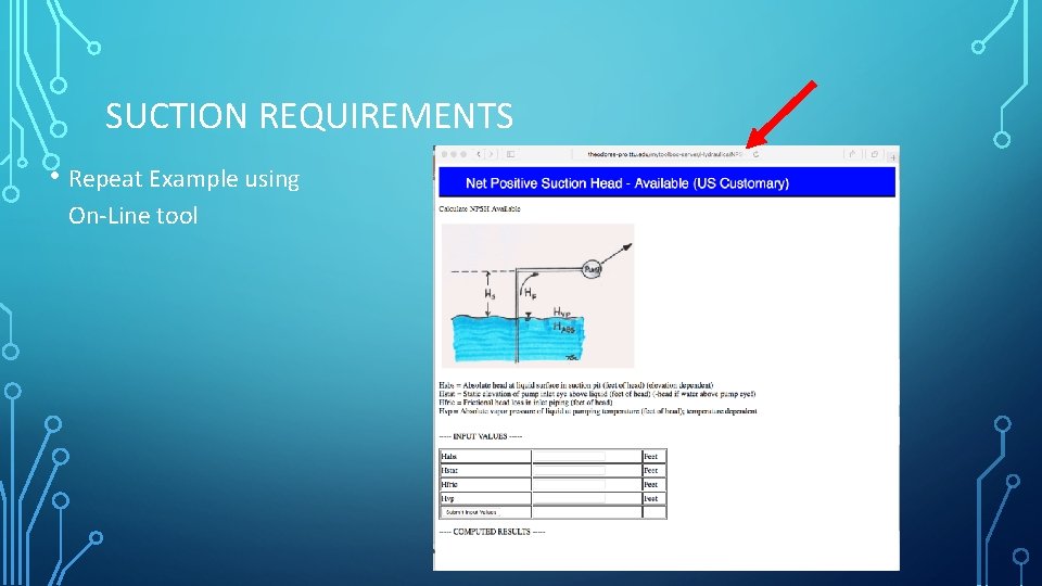 SUCTION REQUIREMENTS • Repeat Example using On-Line tool 