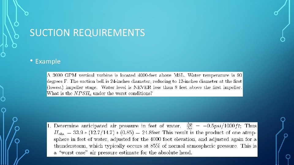 SUCTION REQUIREMENTS • Example 