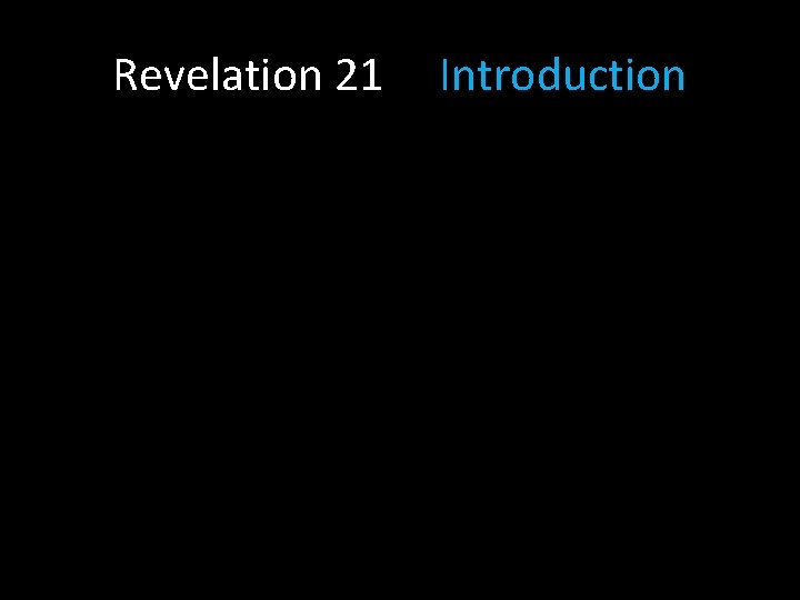 Revelation 21 Introduction 