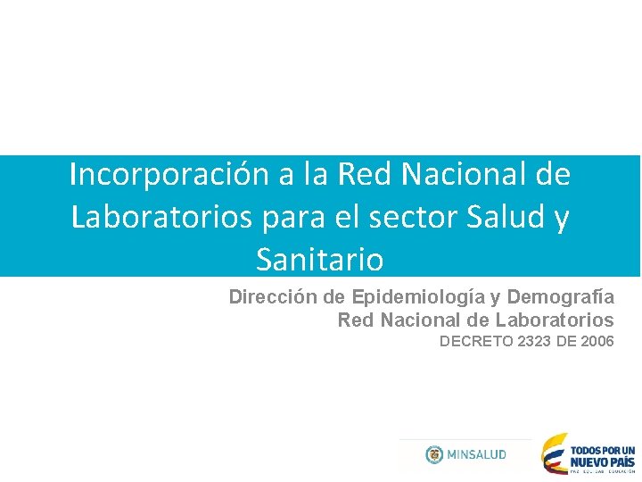 Incorporación a la Red Nacional de Laboratorios para el sector Salud y Sanitario Dirección