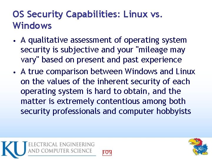 OS Security Capabilities: Linux vs. Windows A qualitative assessment of operating system security is
