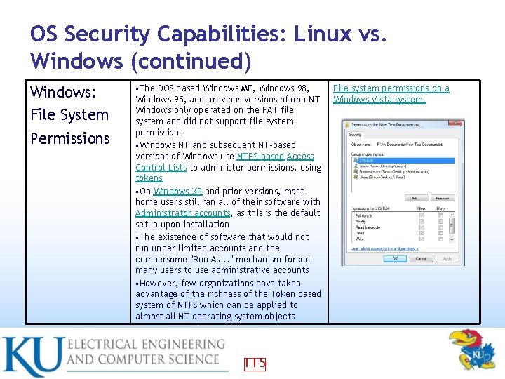 OS Security Capabilities: Linux vs. Windows (continued) Windows: File System Permissions • The DOS