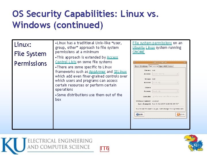 OS Security Capabilities: Linux vs. Windows (continued) Linux: File System Permissions • Linux has