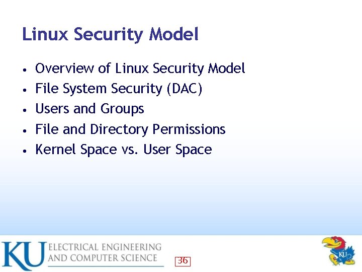 Linux Security Model • • • Overview of Linux Security Model File System Security