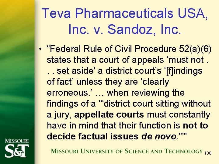 Teva Pharmaceuticals USA, Inc. v. Sandoz, Inc. • “Federal Rule of Civil Procedure 52(a)(6)