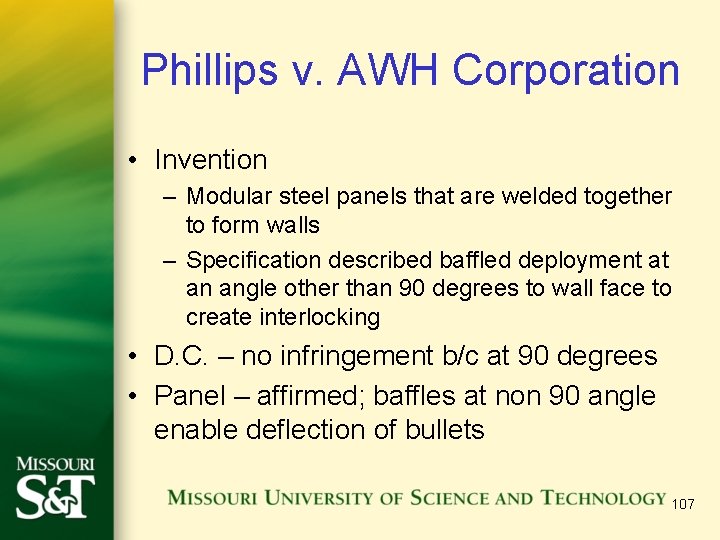 Phillips v. AWH Corporation • Invention – Modular steel panels that are welded together