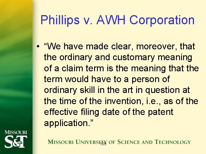 Phillips v. AWH Corporation • “We have made clear, moreover, that the ordinary and