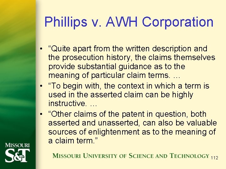 Phillips v. AWH Corporation • “Quite apart from the written description and the prosecution