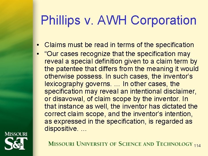 Phillips v. AWH Corporation • Claims must be read in terms of the specification