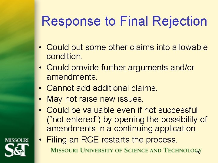 Response to Final Rejection • Could put some other claims into allowable condition. • Response to Final Rejection • Could put some other claims into allowable condition. •