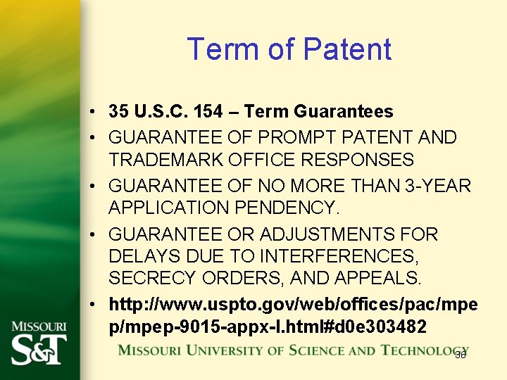 Term of Patent • 35 U. S. C. 154 – Term Guarantees • GUARANTEE