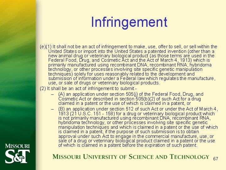 Infringement (e)(1) It shall not be an act of infringement to make, use, offer