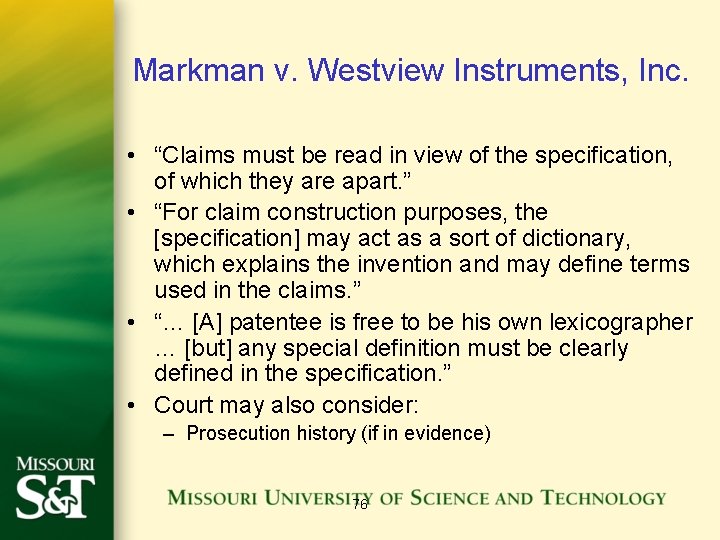 Markman v. Westview Instruments, Inc. • “Claims must be read in view of the