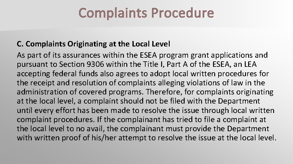 Complaints Procedure C. Complaints Originating at the Local Level As part of its assurances