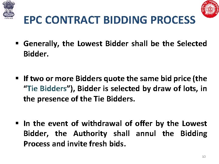 EPC CONTRACT BIDDING PROCESS § Generally, the Lowest Bidder shall be the Selected Bidder.