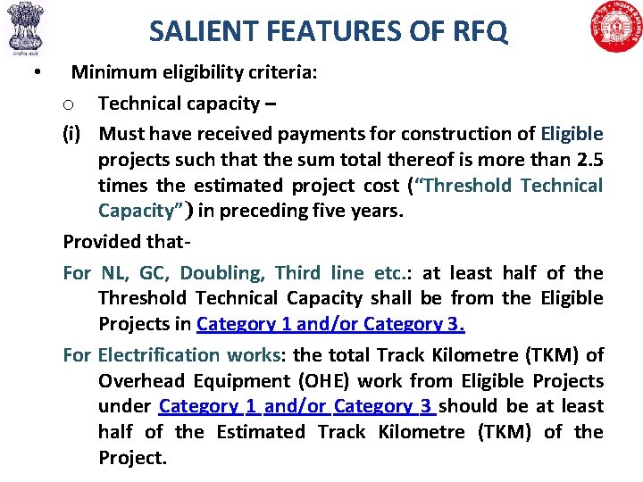 SALIENT FEATURES OF RFQ • Minimum eligibility criteria: o Technical capacity – (i) Must
