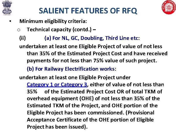 SALIENT FEATURES OF RFQ • Minimum eligibility criteria: o Technical capacity (contd. ) –