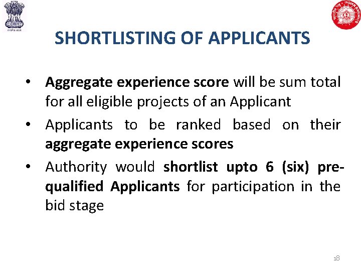  SHORTLISTING OF APPLICANTS • Aggregate experience score will be sum total for all