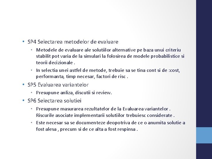  • SP 4 Selectarea metodelor de evaluare • Metodele de evaluare ale solutiilor