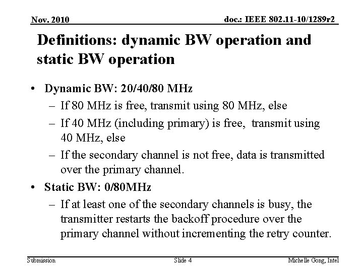 doc. : IEEE 802. 11 -10/1289 r 2 Nov. 2010 Definitions: dynamic BW operation