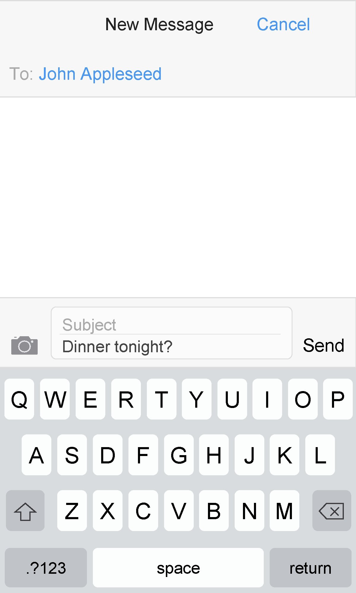 New Message Cancel To: John Appleseed Subject Dinner tonight? Q W E R T