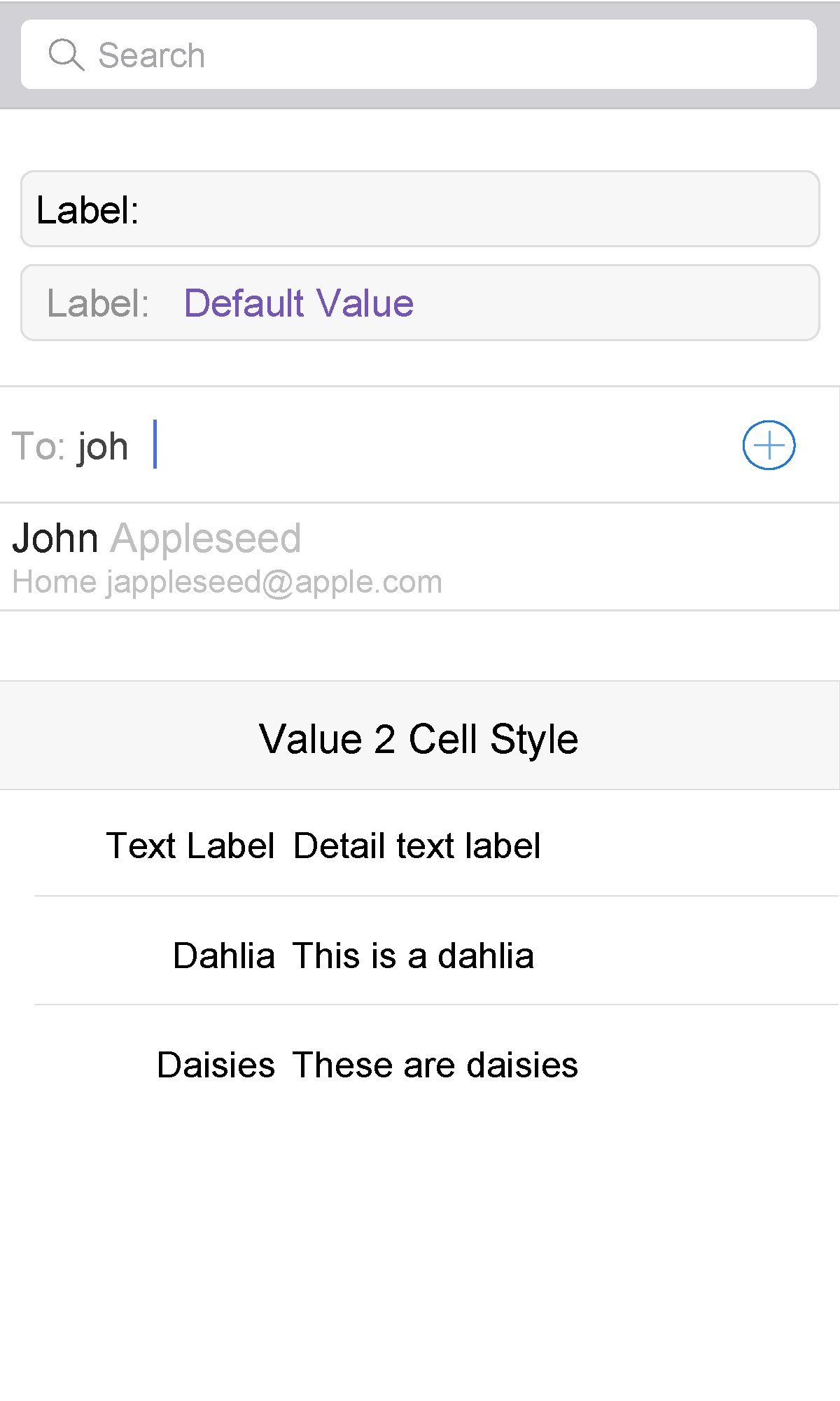 Search Label: Default Value To: joh John Appleseed Home jappleseed@apple. com Value 2 Cell