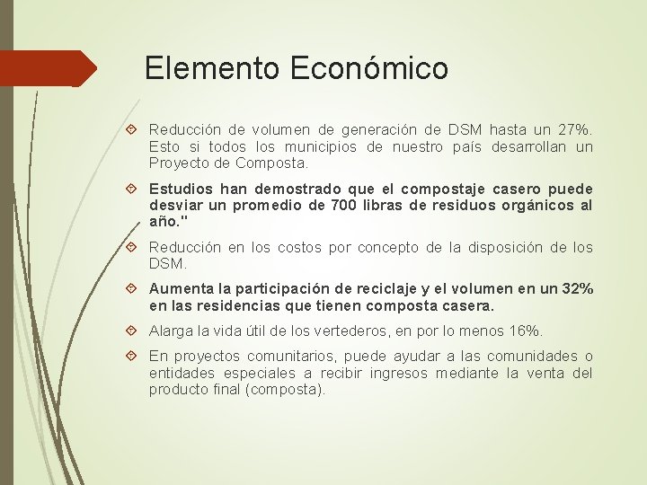 Elemento Económico Reducción de volumen de generación de DSM hasta un 27%. Esto si