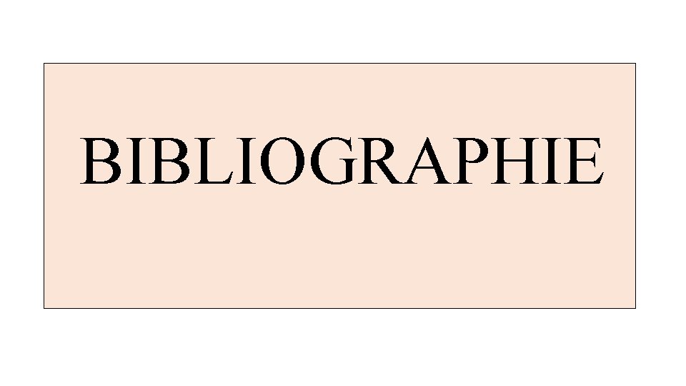  BIBLIOGRAPHIE 