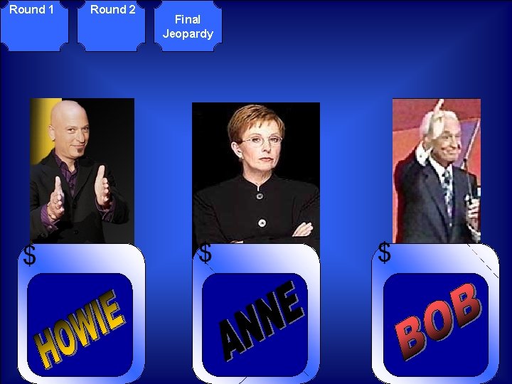 ©Round Mark E. Damon - All. Round Rights Reserved 1 2 Final Jeopardy 